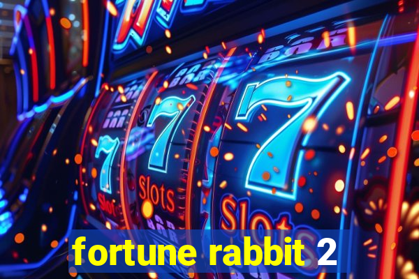 fortune rabbit 2